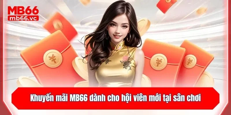 Khuyến mãi dành cho hội viên mới tại sân chơi